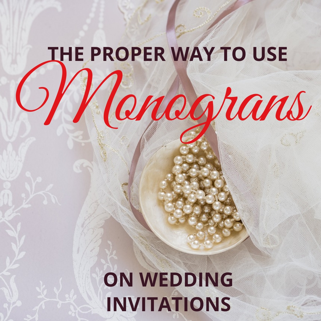 monograms - The proper way to use monograms on wedding invitations - wedding, printing, paper, invitations, envelopes, designing, business, art