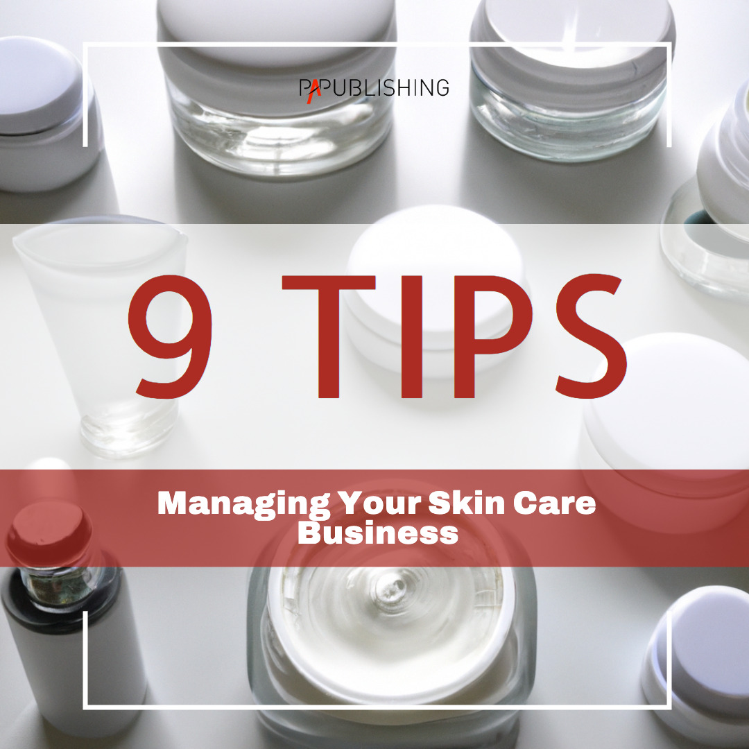Managing Your Skin Care Business