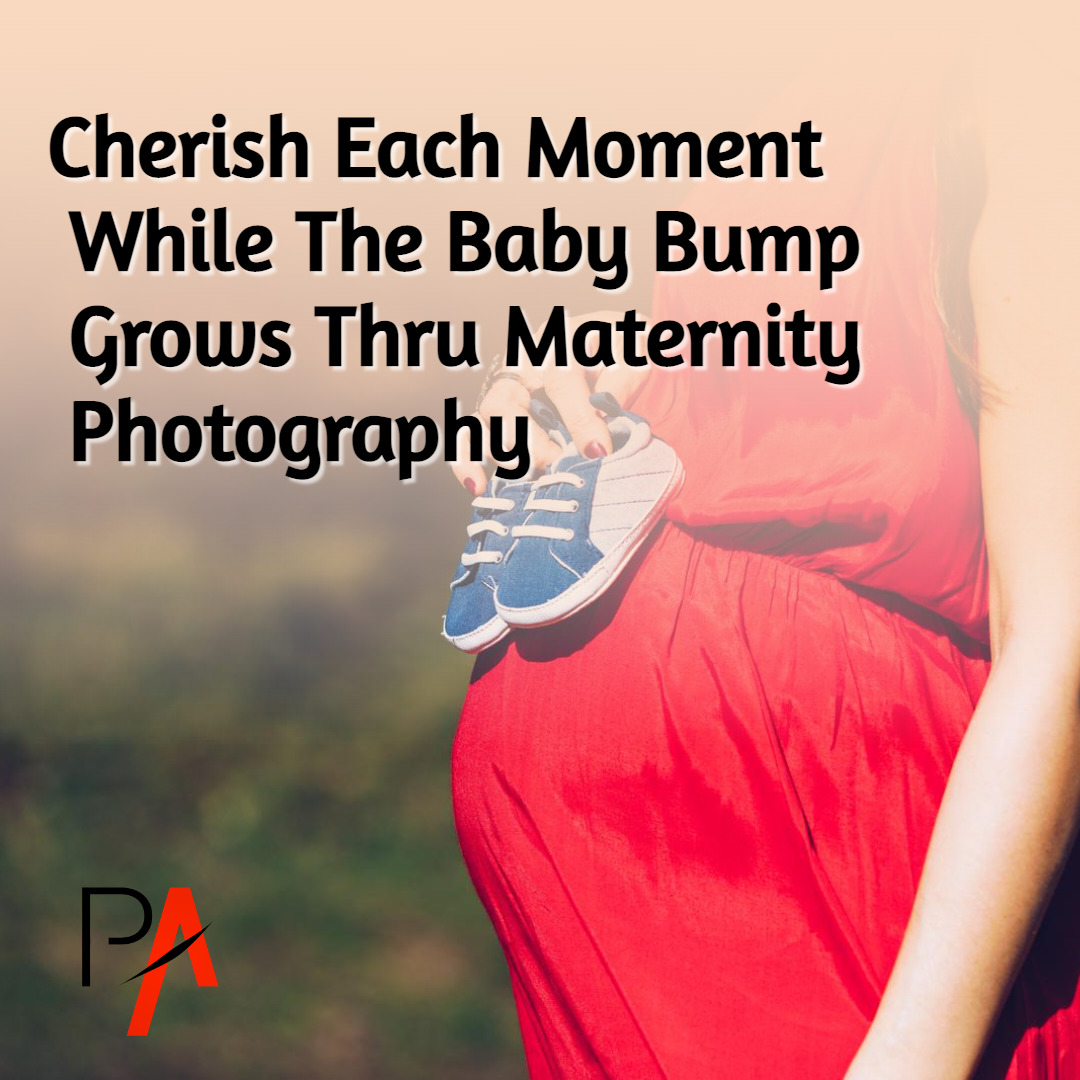 Cherish Each Moment While The Baby Bump Grows Thru Maternity Photography