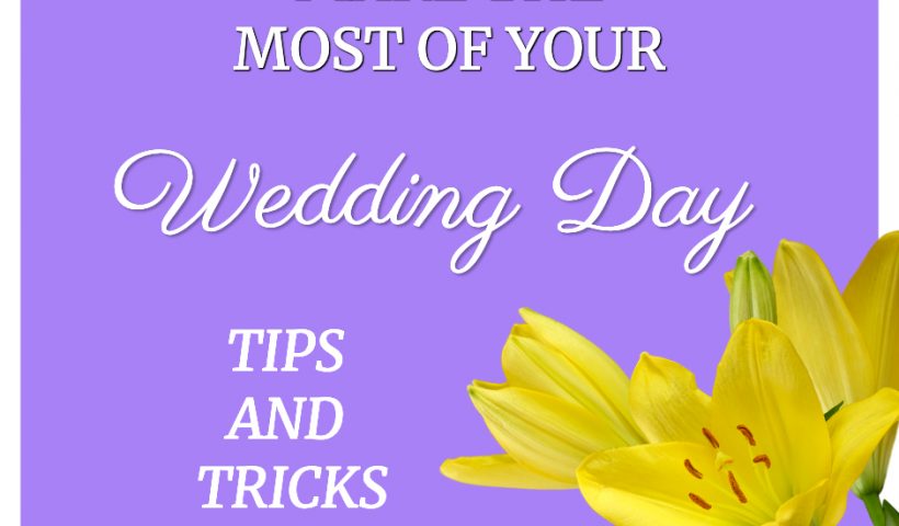 Wedding Day Tips