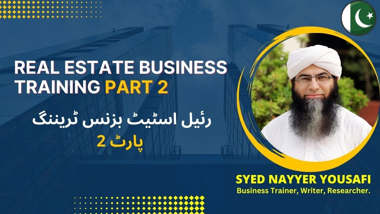 Real Estate Business Training Part 2 || Table work Techniques & tips | By Nayyer Yousafi - training, business