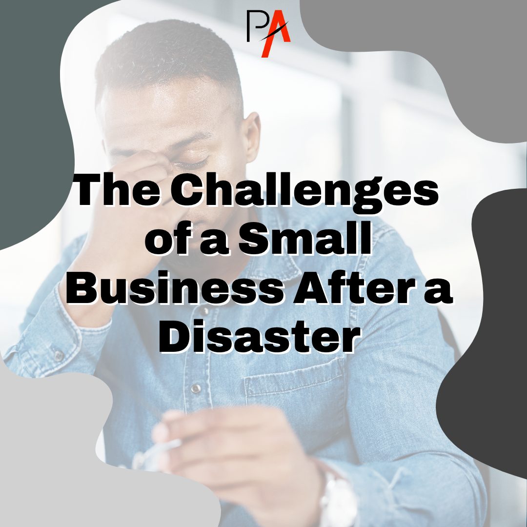 Small Business Is Hard Enough: The Challenges of a Small Business After a Disaster