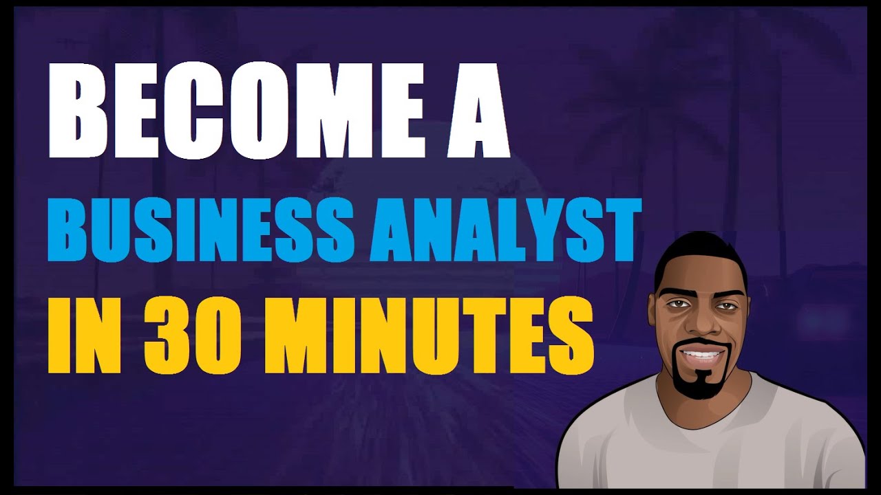 1676601455 maxresdefault - Business Analyst Tutorial Business Analyst Training For Beginners Video - training, business
