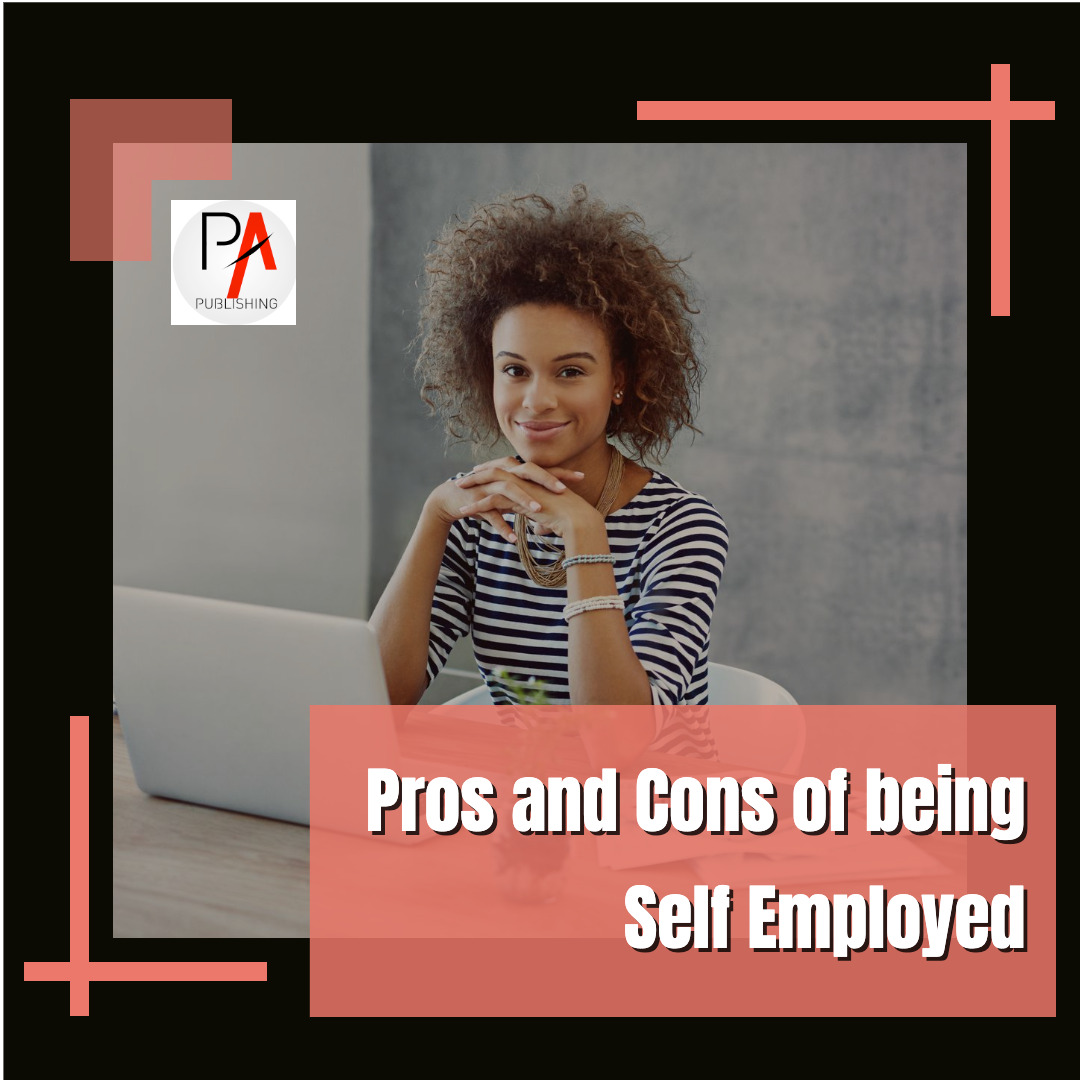 Pros and Cons of being Self Employed