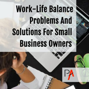 work-life balance problems and solutions