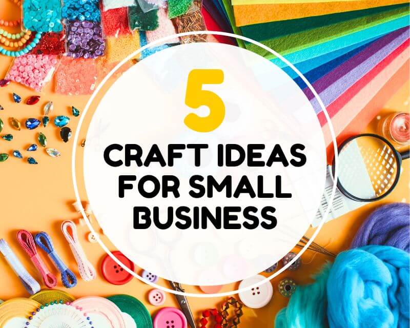 craft ideas for small business