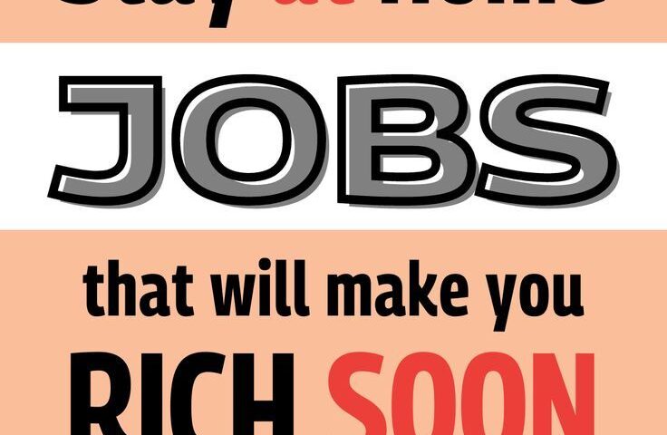 8 Best Stay At Home Jobs That Will Make You Rich Soon - work-from-home