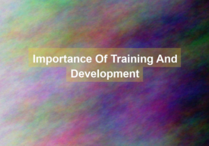 importance of training and development