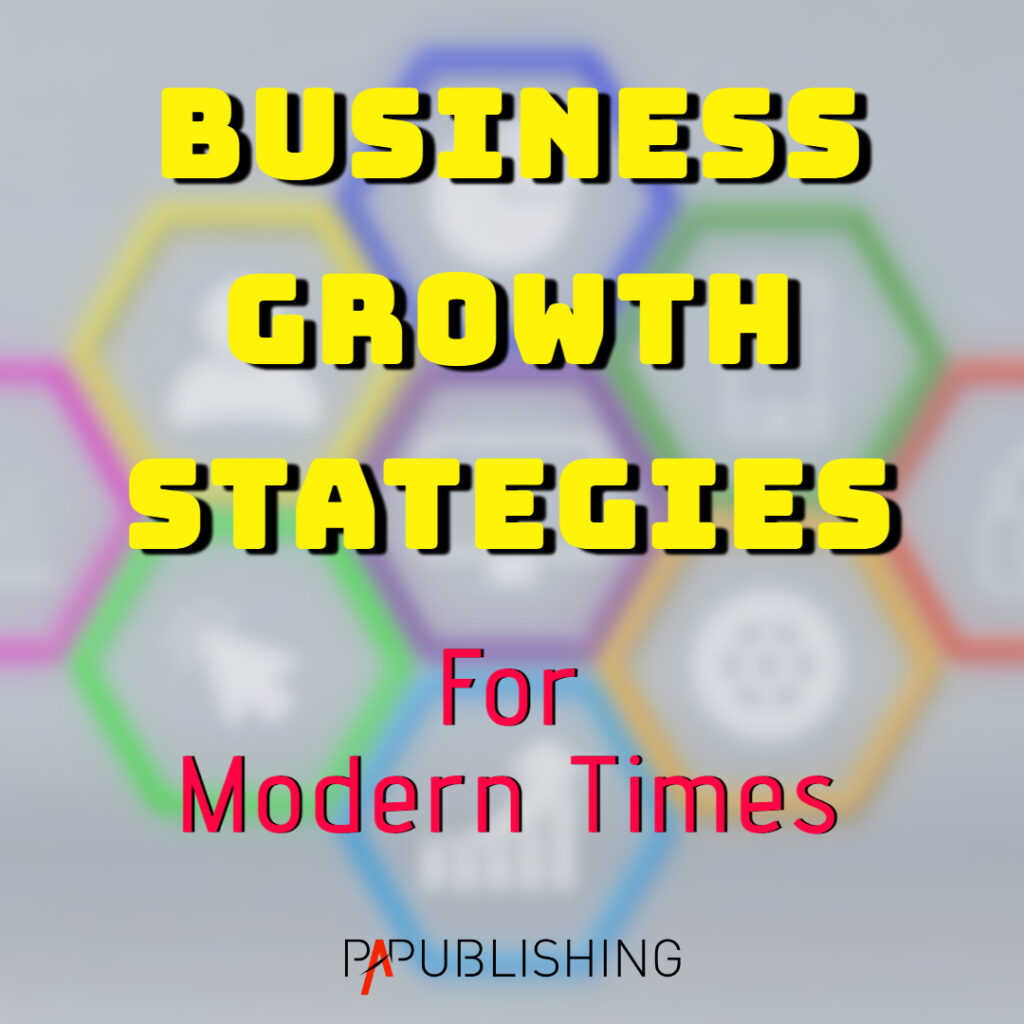 business growth strategies for modern times