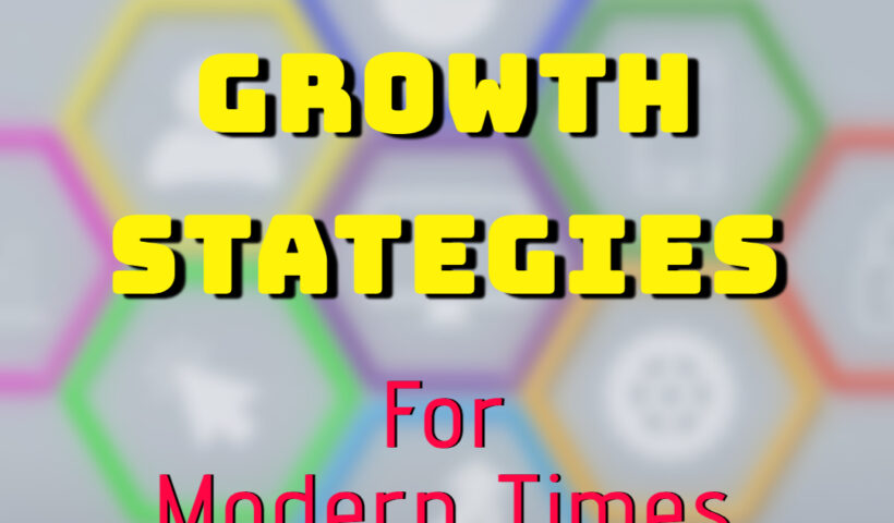business growth strategies for modern times