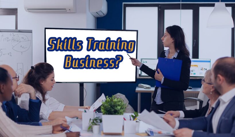 How to run a skills Training Business? | Skill Development Training Center - training, business