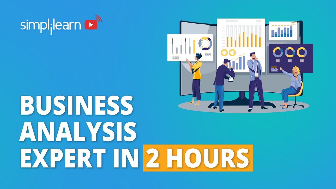 🔥Become a Business Analysis Expert in 2 Hours | Business Analyst Training For Beginner | Simplilearn - training, business