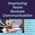 Improving Team Remote Communication: 9 Strategies for Effective Communication