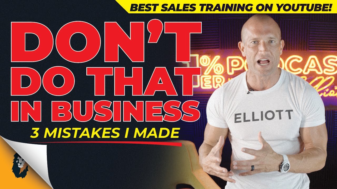 Sales Training // Oops! DON'T Do That in Business // Andy Elliott - training, business