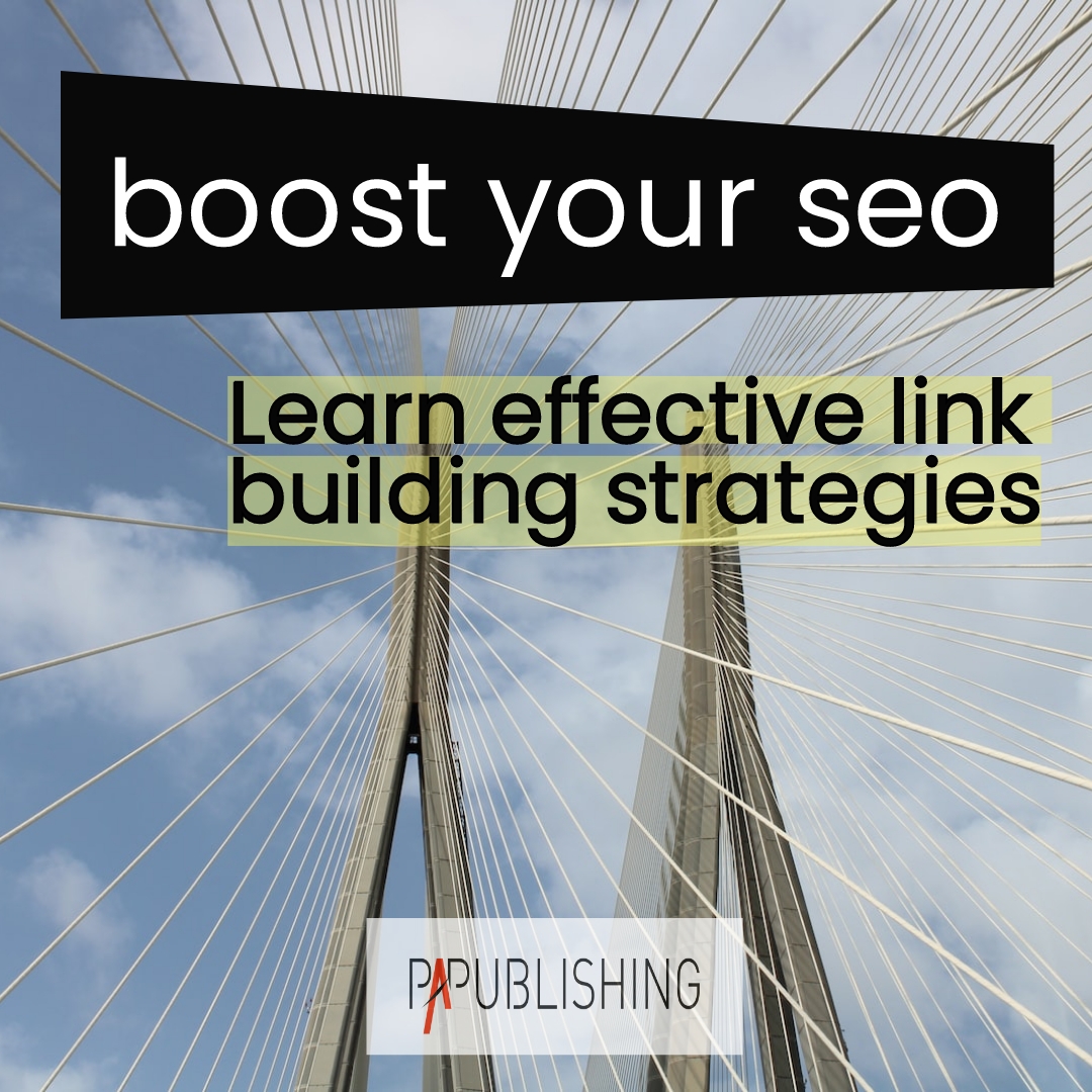 The Ultimate Guide to Effective Link Building Strategies for Boosting Your Website's SEO