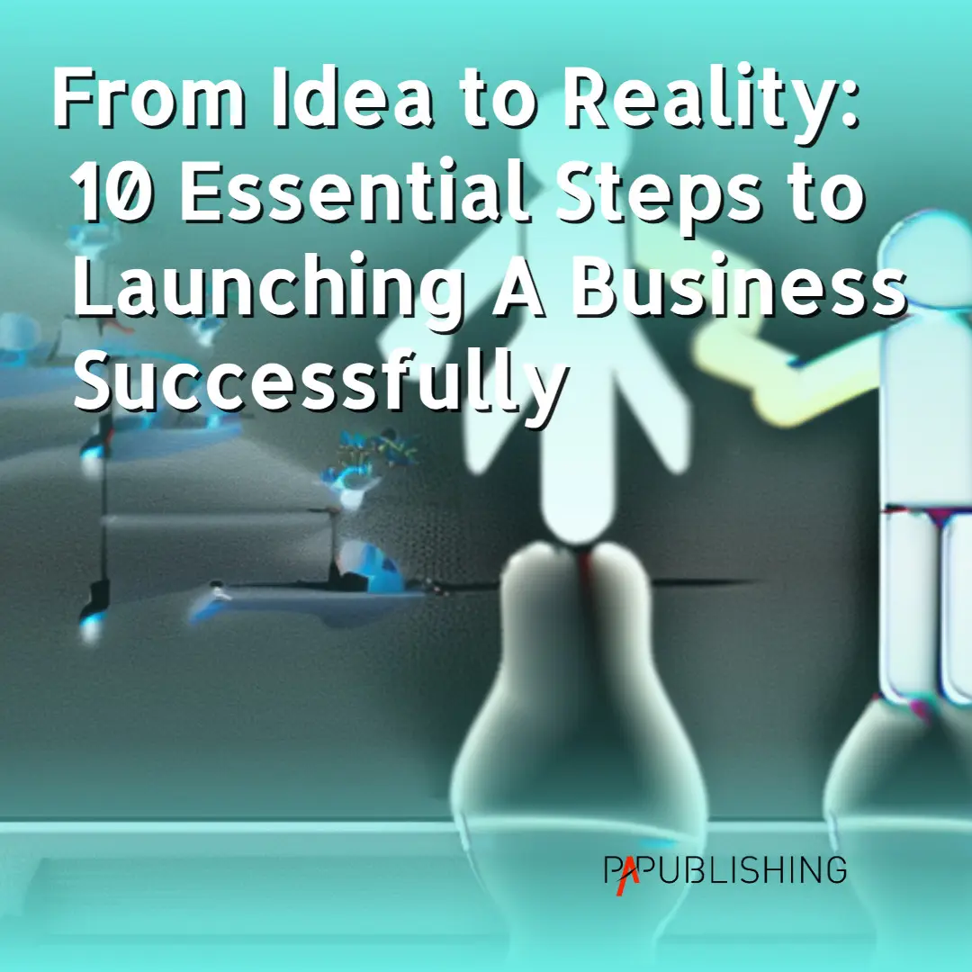 10 Essential Steps to Launching A Business Successfully - starting an online business