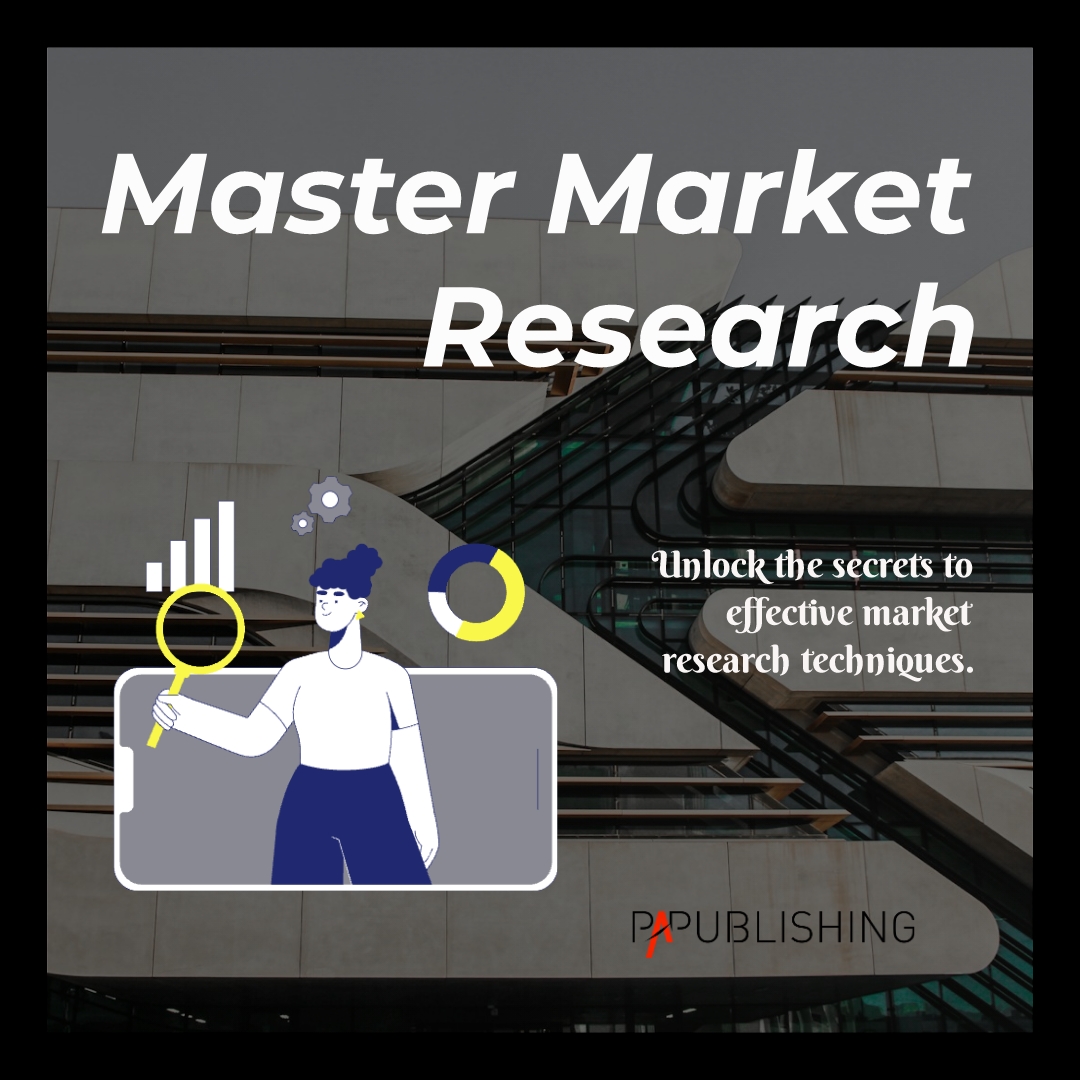 The Essential Guide to Market Research Techniques