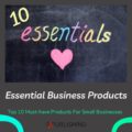 Top 10 Essentials Must-Haves for Small Business Owners
