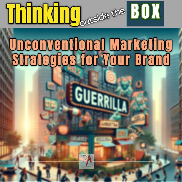 Thinking outside the box banner - Unconventional marketing strategies