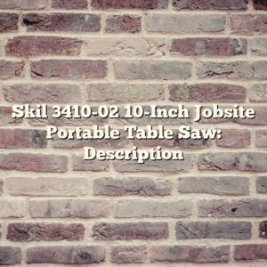 Skil 3410-02 10-Inch Jobsite Portable Table Saw: Description
