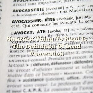 Smartest Thing To Read Is The Definition Of Lead Generation