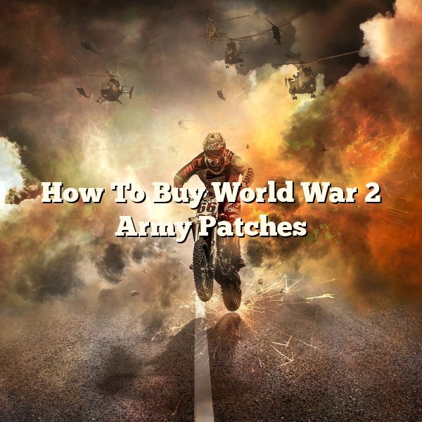 How To Buy World War 2 Army Patches