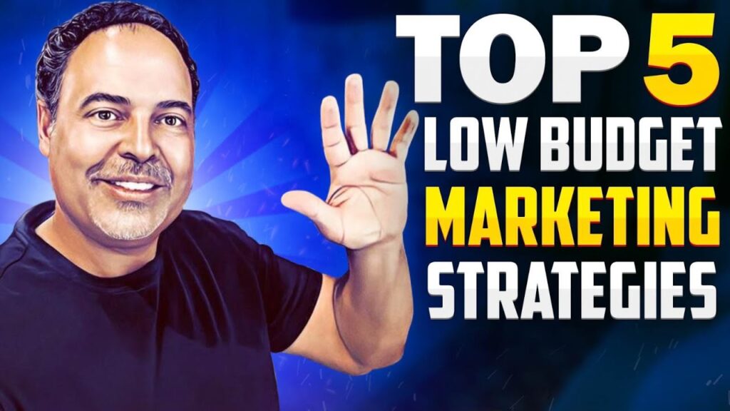 marketing strategies, low budget