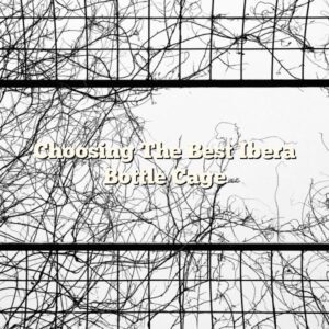 Choosing The Best Ibera Bottle Cage