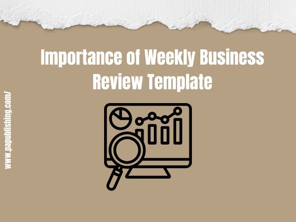 Importance of Weekly Business Review Template
