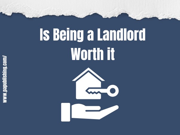 Is Being a Landlord Worth It? Pros and Cons Discussed 1 is being a landlord worth it