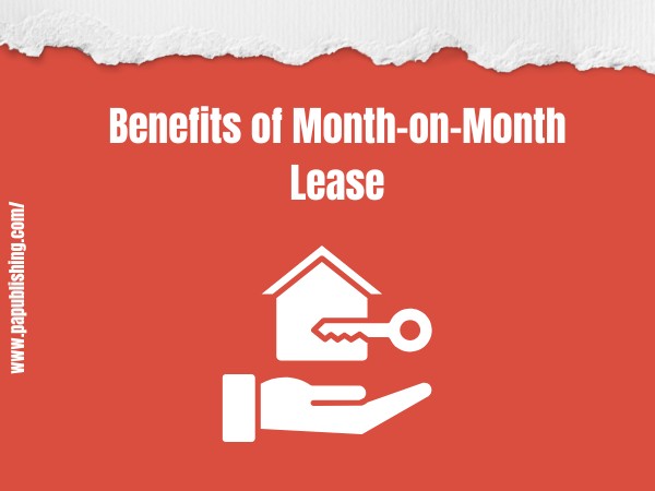 Benefits of Month-on-Month Lease
