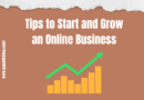 Tips to Start and Grow an Online Business