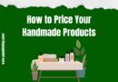 How to Price Your Handmade or Creative Products