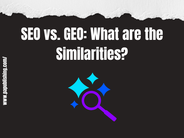 SEO vs. GEO: 6 Key Similarities to Notice 1 SEO vs. GEO_ What are the Similarities
